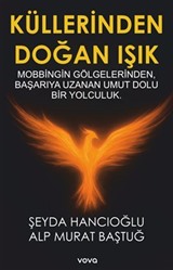 Küllerinden Doğan Işık