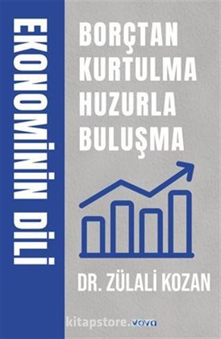 Ekonominin Dili Borçtan Kurtulma Huzula Buluşma