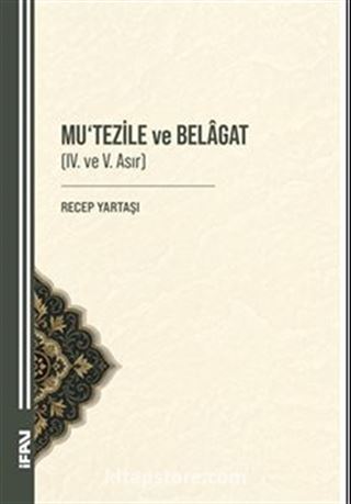 Mu'Tezile ve Belagat (Iv. Ve V. Asır)