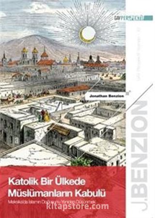 Katolik Bir Ülkede Müslümanların Kabulü: Meksika'da İslam'ın Doğuşunu Yeniden Düşünmek