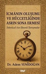 İcmanın Oluşumu ve Hüccetliğinde Asrın Sona Ermesi