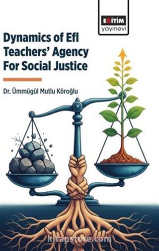 Dynamics of Efl Teachers' Agency For Social Justice