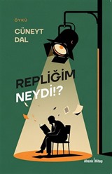 Repliğim Neydi!?