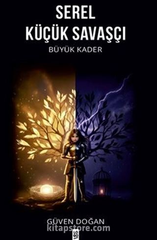 Serel Küçük Savaşçı Büyük Kader