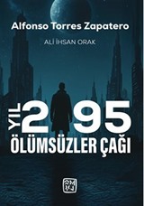 Yıl 2195 Ölümsüzler Çağı