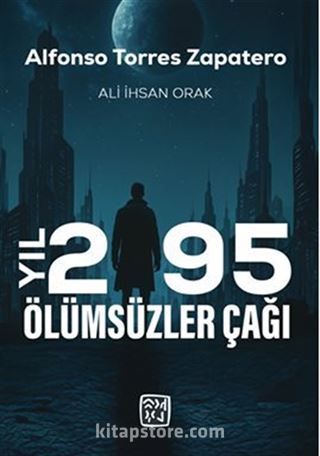 Yıl 2195 Ölümsüzler Çağı