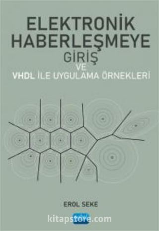 Elektronik Haberleşmeye Giriş ve VHDL ile Uygulama Örnekleri