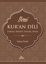 Yeni Kur'an Dili İtikat, İbadet, Ahlak, Siyer