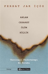 Anlam, Cesaret, Ölüm, Hiçlik