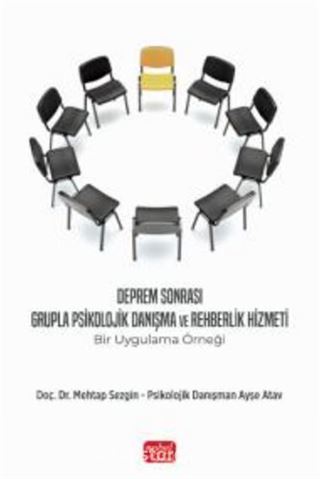 Deprem Sonrası Grupla Psikolojik Danışma ve Rehberlik Hizmeti - Bir Uygulama Örneği