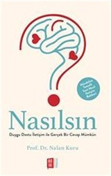 Nasılsın? Duygu Dostu İletişim ile Gerçek Bir Cevap Mümkün