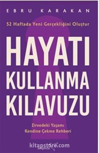 Hayatı Kullanma Kılavuzu