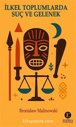 İlkel Toplumlarda Suç ve Gelenek