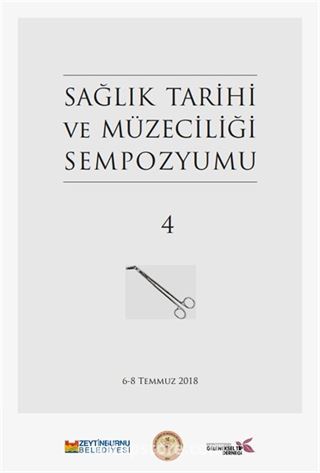 4. Sağlık Tarihi ve Müzeciliği Sempozyumu