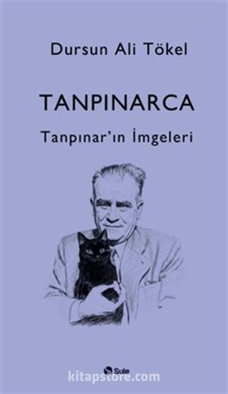 Tanpınarca - Tanpınar'in İmgeleri