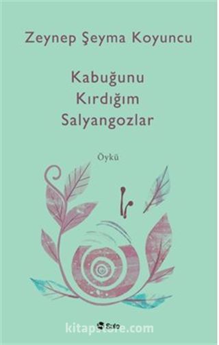 Kabuğunu Kırdiğım Salyangozlar