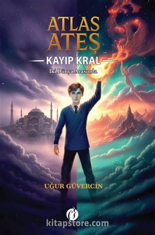Atlas Ateş Kayıp Kral İki Dünya Arasında