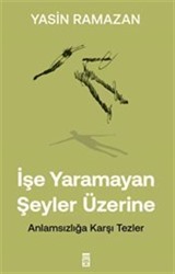 İşe Yaramayan Şeyler Üzerine