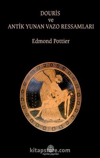 Douris ve Antik Yunan Vazo Ressamlığı