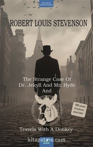 The Strange Case Of Dr. Jekyll And Mr. Hyde and Travels With A Donkey