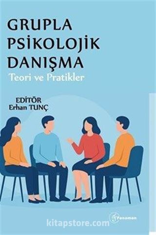 Grupla Psikolojik Danışma Teori ve Pratikler