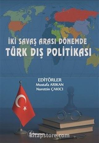 İki Savaş Arası Dönemde Türk Dış Politikası