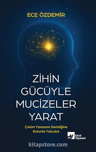 Zihin Gücüyle Mucizeler Yarat