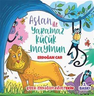 Aslan İle Yaramaz Küçük Maymun