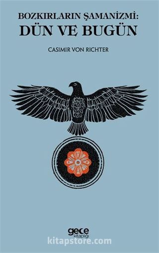 Bozkırların Şamanizmi: Dün ve Bugün