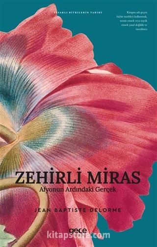 Zehirli Miras Afyonun Ardındaki Gerçek