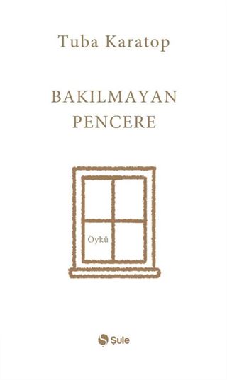 Bakılmayan Pencere