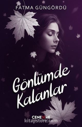 Gönlümde Kalanlar