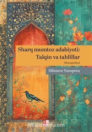 Sharq Mumtoz Adabiyot : Talqın va Tahlillar