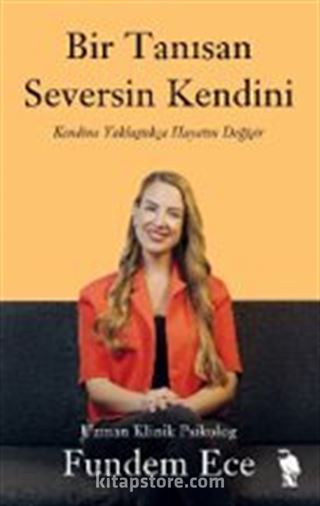 Bir Tanısan Seversin Kendini