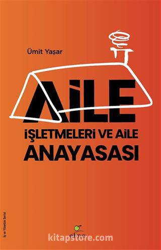Aile İşletmeleri ve Aile Anayasası