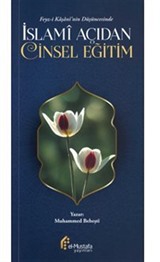 Feyz-İ Kaşani'nin Düşüncesinde / İslami Açıdan Eğitim