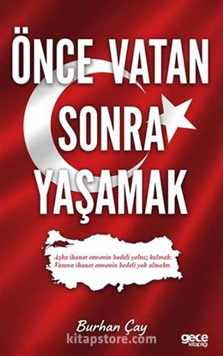 Önce Vatan Sonra Yaşamak