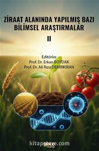 Ziraat Alanında Yapılmış Bazı Bilimsel Araştırmalar II