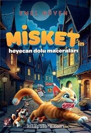 Misket'in Heyecan Dolu Maceraları