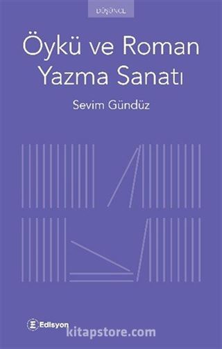 Öykü ve Roman Yazma Sanatı