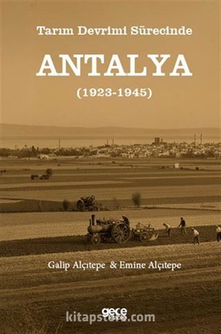 Tarım Devrimi Sürecinde Antalya (1923-1945)