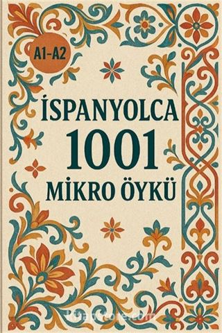 A1-A2 İspanyolca 1001 Mikro Öykü