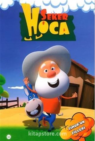 Şeker Hoca Timurun Filleri