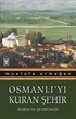 Osmanlı'yı Kuran Şehir/Bursa'ya Şehrengiz