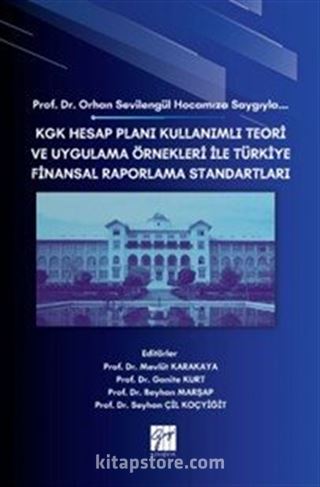 KGK Hesap Planı Kullanımlı Teori Ve Uygulama Örnekleri İle Türkiye Finansal Raporlama Standartları