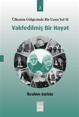 Vakfedilmiş Bir Hayat 2