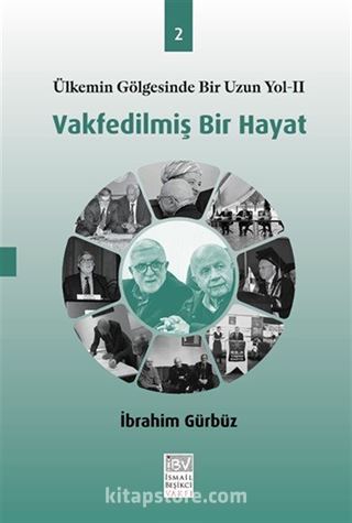 Vakfedilmiş Bir Hayat 2