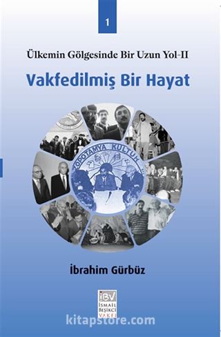 Vakfedilmiş Bir Hayat 1