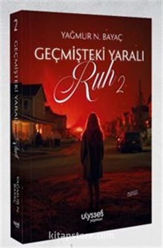 Geçmişteki Yaralı Ruh 2