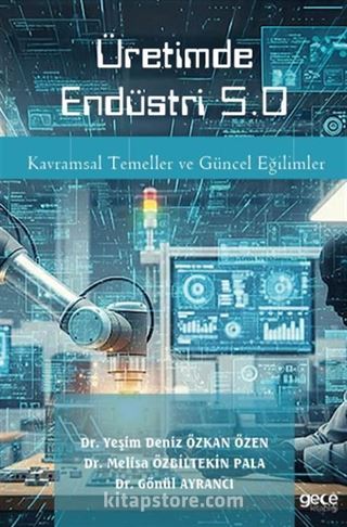 Üretimde Endüstri 5.0